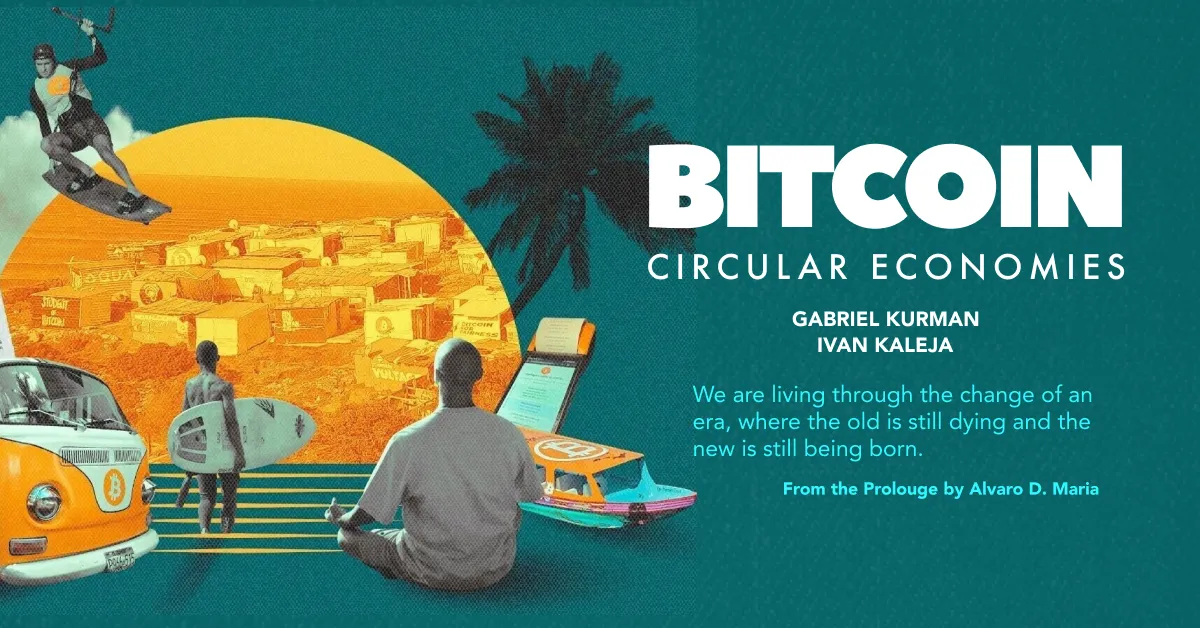 an-excerpt-from-bitcoin-circular-economies:-prologue